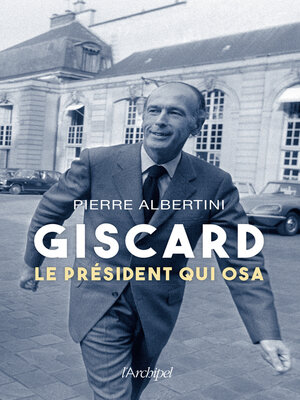 cover image of Giscard d'Estaing, le président qui osa